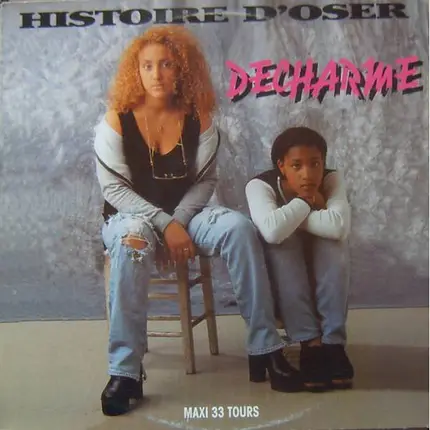 Decharme - Histoire D'oser