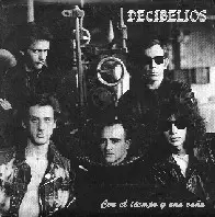 Decibelios - Con El Tiempo Y Una Caña