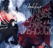 CD - Deckchair Orange - The Age Of The Peacock