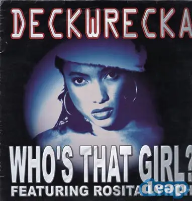 Deckwrecka Featuring Rosita Lynch - Who's That Girl?