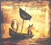 CD - Declan de Barra - A Fire To Scare The Sun - Digisleeve