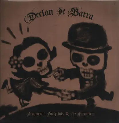 Declan de Barra - Fragments, Footprints & The Forgotten