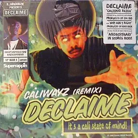 Declaime - Caliwayz (Remix) / Shit Ain't Right