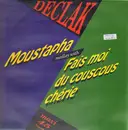12inch Vinyl Single - Declak - Moustapha Medley With Fais Moi Du Couscous Chérie