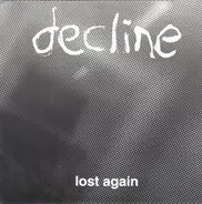 Decline - Lost Again