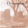 CD - Decomposed - Hope Finally Died...