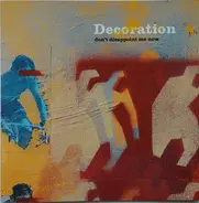 Decoration - Don't Disappoint Me Now