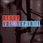 DECOY - VOLUME 1: SPIRIT