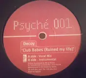 Decoy - Club Babes (Ruined My Life)
