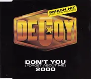 Decoy - Don't You (Forget About Me) 2000