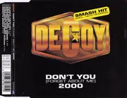 CD Single - Decoy - Don't You (Forget About Me) 2000