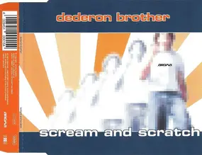 Dederon Brother - Scream And Scratch