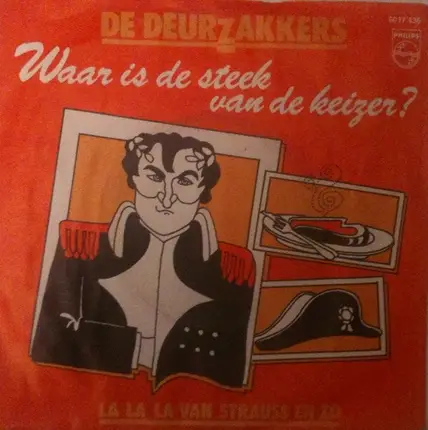 De Deurzakkers - Waar Is De Steek Van De Keizer / La La La Van Strauss En Zo