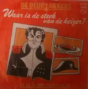 De Deurzakkers - Waar Is De Steek Van De Keizer / La La La Van Strauss En Zo