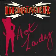 Dedringer - Hot Lady / Hot Licks & Rock 'N' Roll