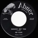 7inch Vinyl Single - Dee Clark - Nobody But You / When I Call On You