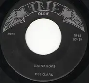 Dee Clark - Raindrops / Hey Little Girl