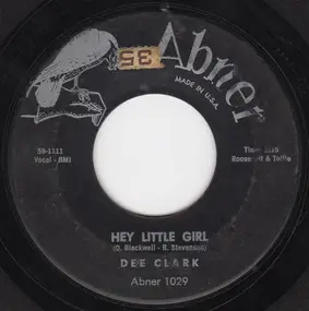 Dee Clark - If It Wasn't For Love / Hey Little Girl