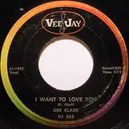 Dee Clark - Raindrops / I Want To Love You