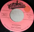 7inch Vinyl Single - Dee Clark - Raindrops