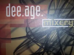Dee Age - Mixery