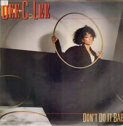 Dee C. Lee - Don't Do It Baby