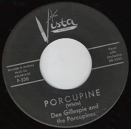 Dee Gillespie And The Porcupines - Loddy Doddy Do / Porcupine