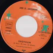 7inch Vinyl Single - Dee D. Jackson - Shotgun / How Do You Want Your Love