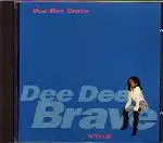 dee dee brave - Dee Dee Brave Album