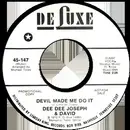 7inch Vinyl Single - Dee Dee Joseph And David - Devil Made Me Do It / City Called Loneliville