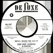 Dee Dee Joseph And David - Devil Made Me Do It / City Called Loneliville