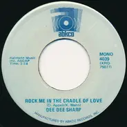 Dee Dee Sharp Gamble - Rock Me In The Cradle Of Love / Wild