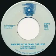 Dee Dee Sharp Gamble - Rock Me In The Cradle Of Love / Wild