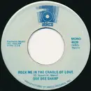 7inch Vinyl Single - Dee Dee Sharp Gamble - Rock Me In The Cradle Of Love / Wild