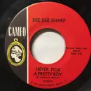 7inch Vinyl Single - Dee Dee Sharp - Never Pick A Pretty Boy / He's No Ordinary Guy