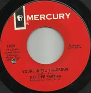 Dee Dee Warwick - Yours Until Tomorrow / I'm Gonna Make You Love Me