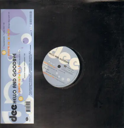 Dee - Hello And Goodbye