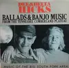 LP - Dee Hicks & Delta Hicks - Ballads & Banjo Music From The Tennessee Cumberland Plateau - + Booklet