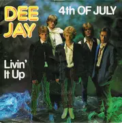 7inch Vinyl Single - Dee Jay - 4th Of July / Livin' It Up