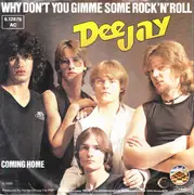 7inch Vinyl Single - Dee Jay - Why Don't You Gimme Some Rock 'n' Roll