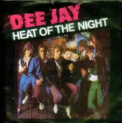7inch Vinyl Single - Dee Jay - Heat Of The Night