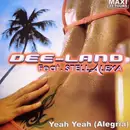 12inch Vinyl Single - Dee-Land Feat. Stellalexa - Yeah Yeah (Alegria)