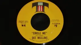 Dee Mullins - Circle Me / Friday's Wine