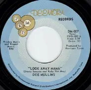 Dee Mullins - Look Away Mama