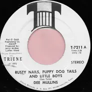 Dee Mullins - Rusty Nails, Puppy Dog Tails And Little Boy / Wake Up Town