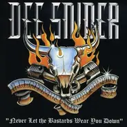 Dee Snider - Never Let the Bastards Wear You Down