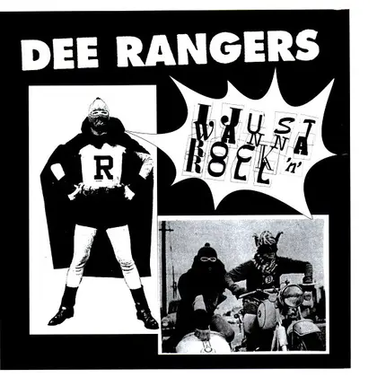Dee Rangers - I Just Wanna Rock 'N' Roll
