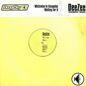 Dee Zee - Whitewine In Alcapulco