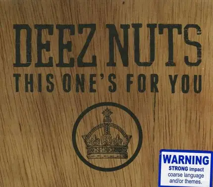 Deez Nuts - This One's for You