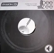 Dee Zee - You're Not My Man